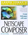 Laura Lemays Web Workshop Netscape Composer 2nd Edition