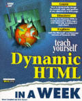 Teach Yourself Dynamic Html In A Week