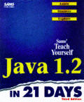 Teach Yourself Java 1.2 In 21 Days 3rd Edition