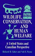 Wildlife Conservation & Human Welfare A