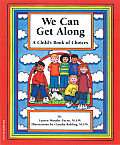 We Can Get Along A Childs Book of Choices