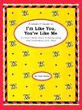 Leaders Guide to Im Like You Youre Like Me A Childs Book about Understanding & Celebrating Each Other