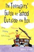 Teenagers Guide To School Outside The Box