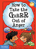 How To Take The Grrrr Out Of Anger