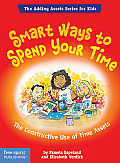 Smart Ways to Spend Your Time The Constructive Use of Time Assets