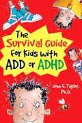 Survival Guide For Kids With Add Or Adhd