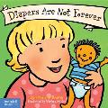 Diapers Are Not Forever Board Book