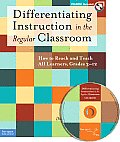 Differentiating Instruction in the Regular Classroom How to Reach & Teach All Learners Grades 3 12 With CDROM
