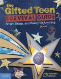 Gifted Teen Survival Guide Smart Sharp & Ready for Almost Anything