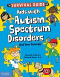 Survival Guide for Kids with Autism Spectrum Disorders & Their Parents