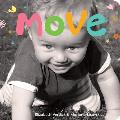 Move: A Board Book about Movement
