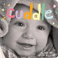 Cuddle: A Board Book about Snuggling