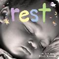 Rest: A Board Book about Bedtime
