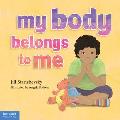 My Body Belongs to Me A book about body safety