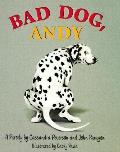 Bad Dog Andy