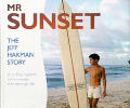 Mr Sunset The Jeff Hakman Story