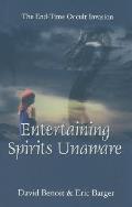 Entertaining Spirits Unaware