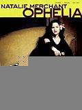 Natalie Merchant Ophelia