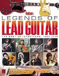 Legends Of Lead Guitar The Best Intervie