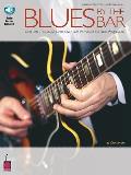 Blues by the Bar Cool Riffs That Sound Great Over Each Portion of the Blues Progression With CD