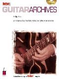 Guitar One Presents Guitar Archives An Investigation of Blues Based Styles Including Player Profiles & Instructional Tips