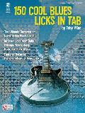 150 Cool Blues Licks in Tab [With CD]