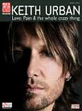Keith Urban - Love, Pain & the Whole Crazy Thing