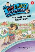 Case of the Purple Pool 7