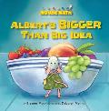 Albert's Bigger Than Big Idea: Comparing Sizes: Big/Small