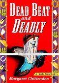 Dead Beat & Deadly A Charlie Plato Mys