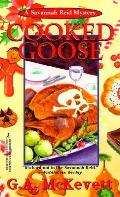 Cooked Goose A Savanna Reid Mystery