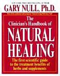 Clinicians Handbook Of Natural Healing