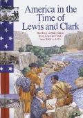 Lewis & Clark The Story of Our Nation from Coast to Coast from 1801 to 1850