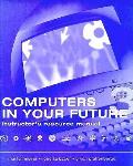 Computers In Your Future 2nd Edition Instructors