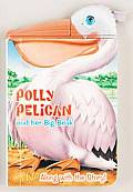 Polly Pelican & Her Big Beak With Attached Plastic Animal Head or Claw