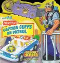 Captain Cuffs On Patrol