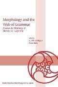 Morphology and the Web of Grammar: Essays in Memory of Steven G. Lapointe