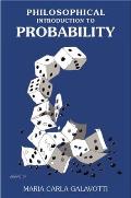 A Philosophical Introduction to Probability: Volume 167