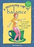 Morning Cup of Balance One 15 Minute Routine for a Lifetime of Strength & Stability With CD