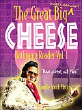 Great Big Cheese Bathroom Reader Volume 1