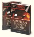 American Business Leaders [2 Volumes]: From Colonial Times to the Present