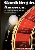 Gambling In America An Encyclopedia Of History