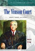 The Vinson Court: Justices, Rulings, and Legacy