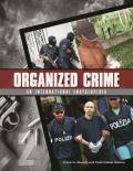 Organized Crime [2 Volumes]: From Trafficking to Terrorism