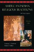 American Indian Religious Traditions: An Encyclopedia [3 Volumes]