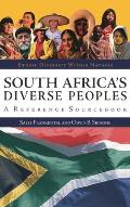 South Africa's Diverse Peoples: A Reference Sourcebook