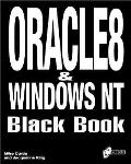 Oracle 8 & Windows Nt Black Book