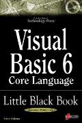 Visual Basic 6 Core Language Little Black Book