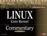 Linux Core Kernel Commentary 1st Edition