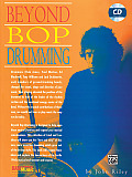 Beyond Bop Drumming: Book & Online Audio [With CD]